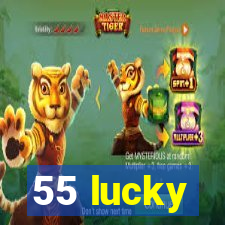 55 lucky